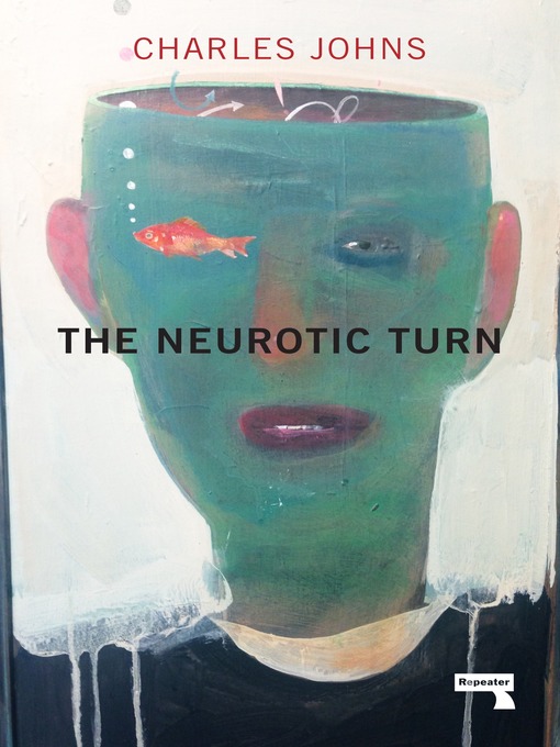 Title details for The Neurotic Turn by Charles Johns - Available